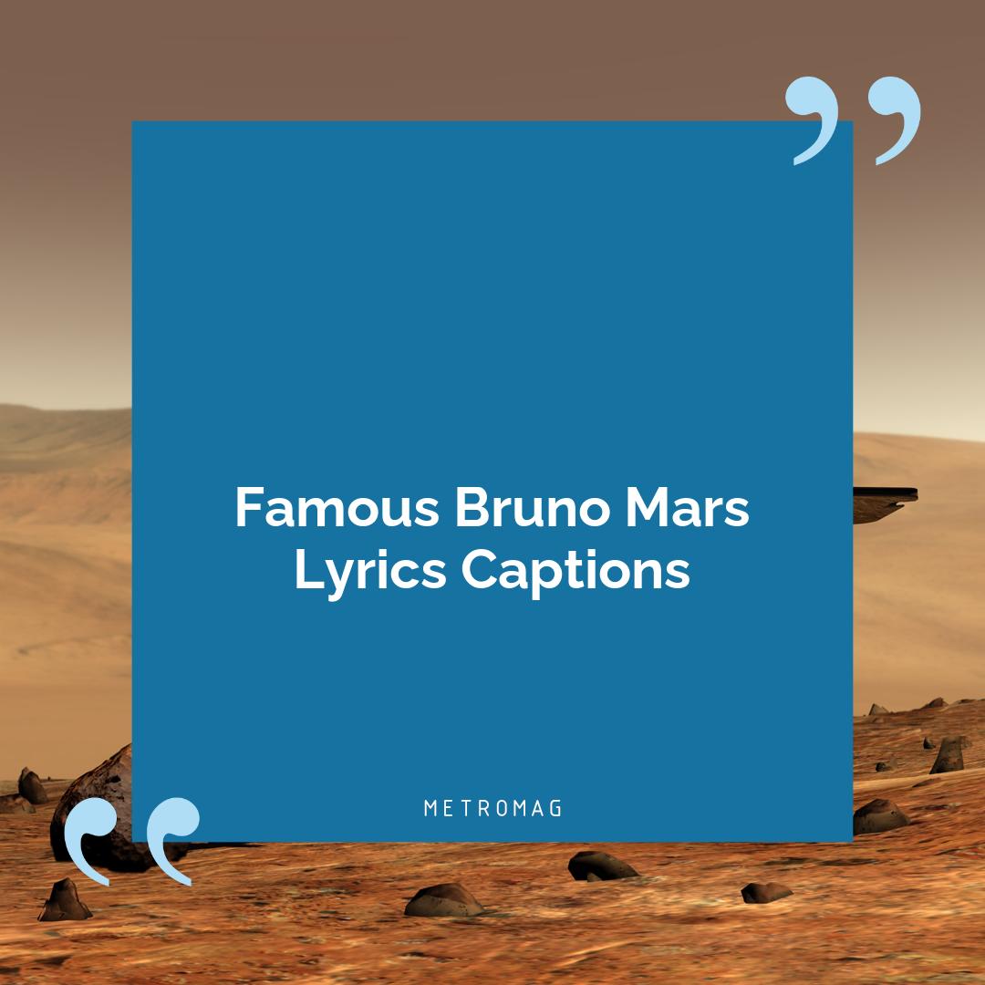 Famous Bruno Mars Lyrics Captions