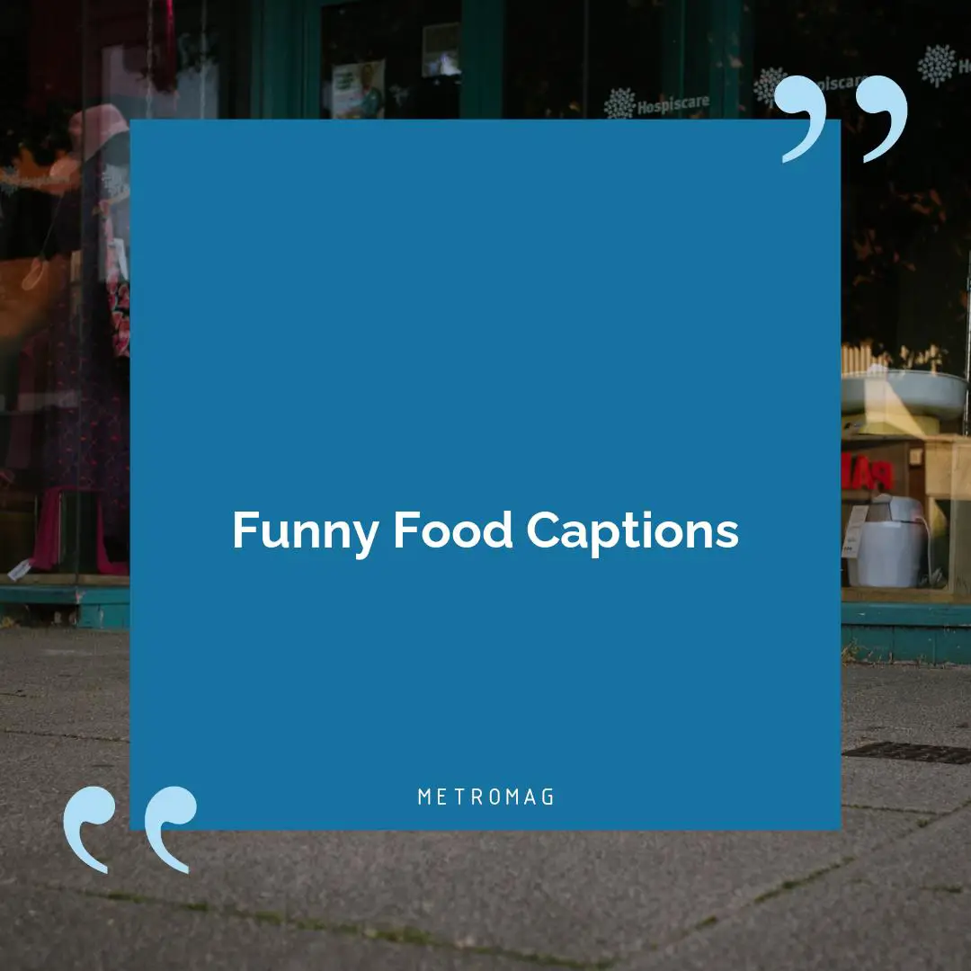 Funny Food Captions