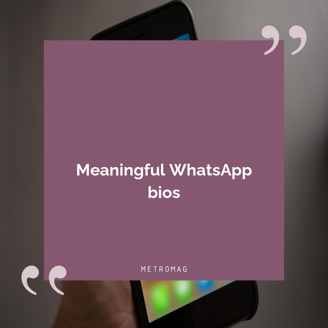 Meaningful WhatsApp bios
