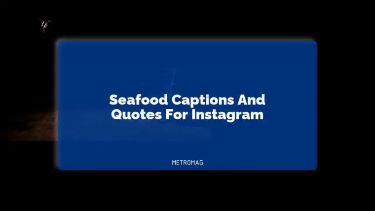 Seafood Captions And Quotes For Instagram
