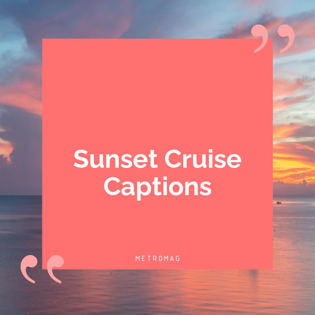 Sunset Cruise Captions