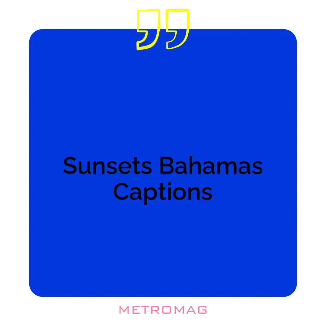 Sunsets Bahamas Captions