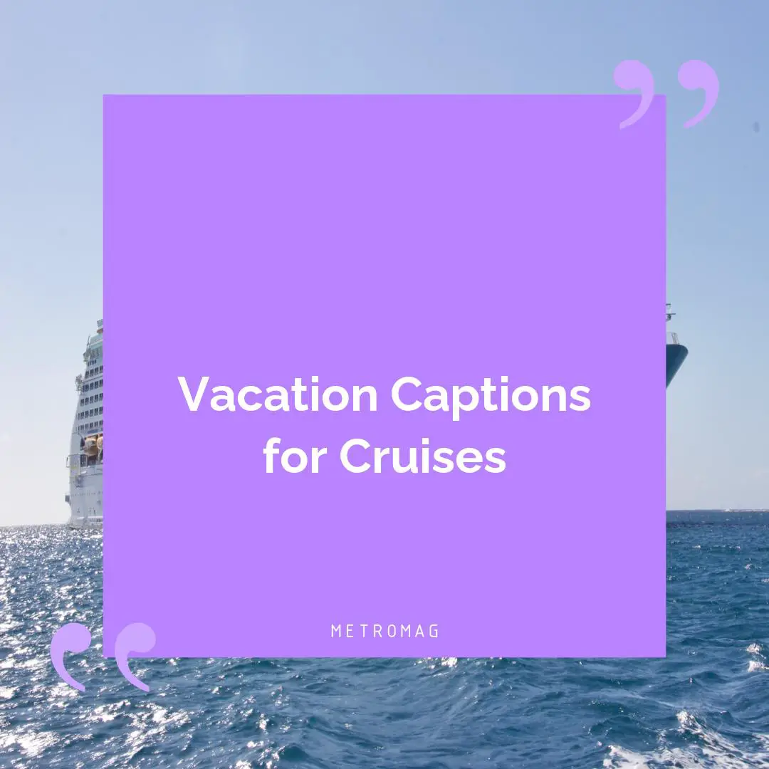 Vacation Captions for Cruises