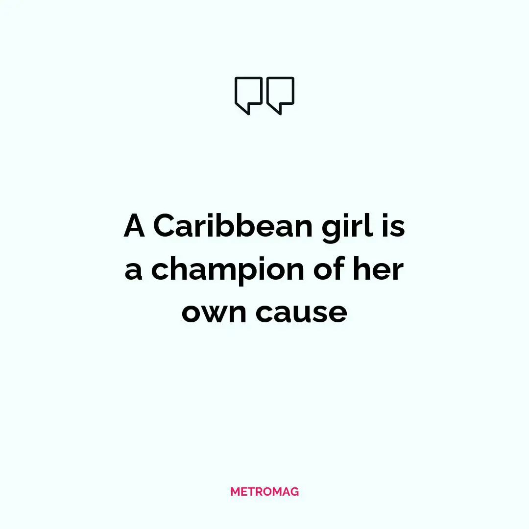 A Caribbean girl is a champion of her own cause