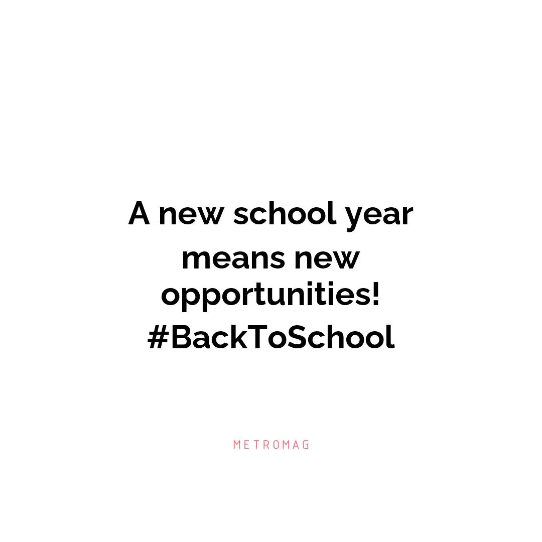 A new school year means new opportunities! #BackToSchool