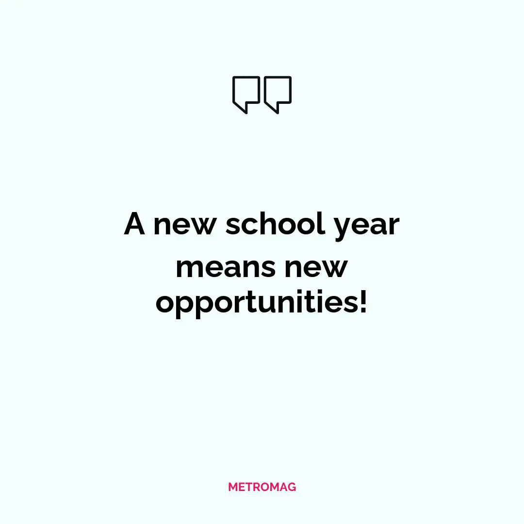 A new school year means new opportunities!