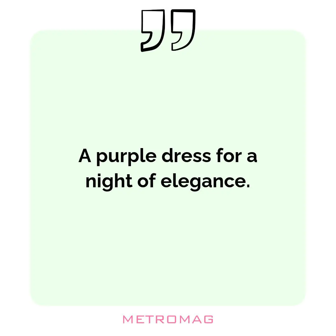 A purple dress for a night of elegance.