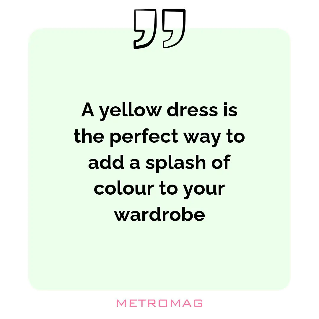 A yellow dress is the perfect way to add a splash of colour to your wardrobe