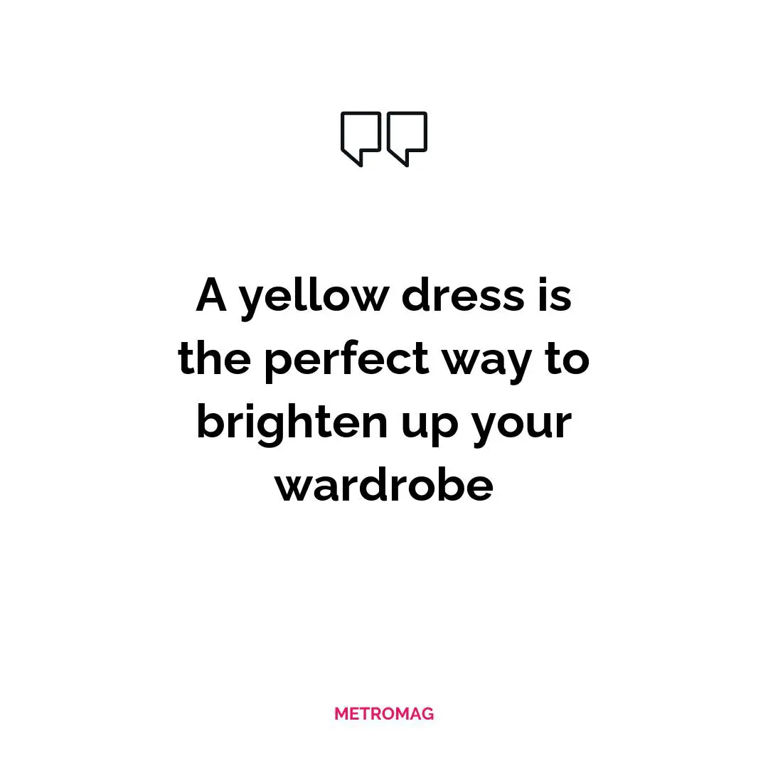 A yellow dress is the perfect way to brighten up your wardrobe