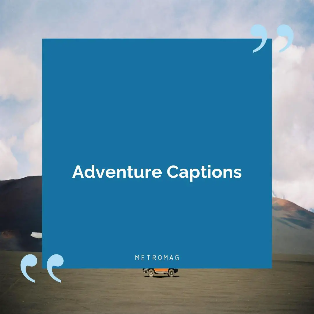 Adventure Captions