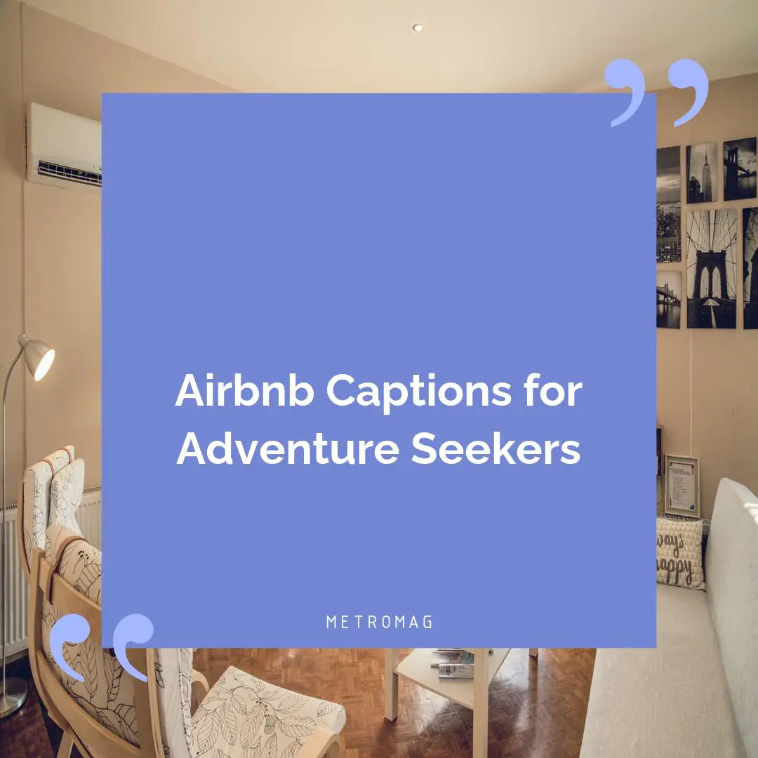 Airbnb Captions for Adventure Seekers