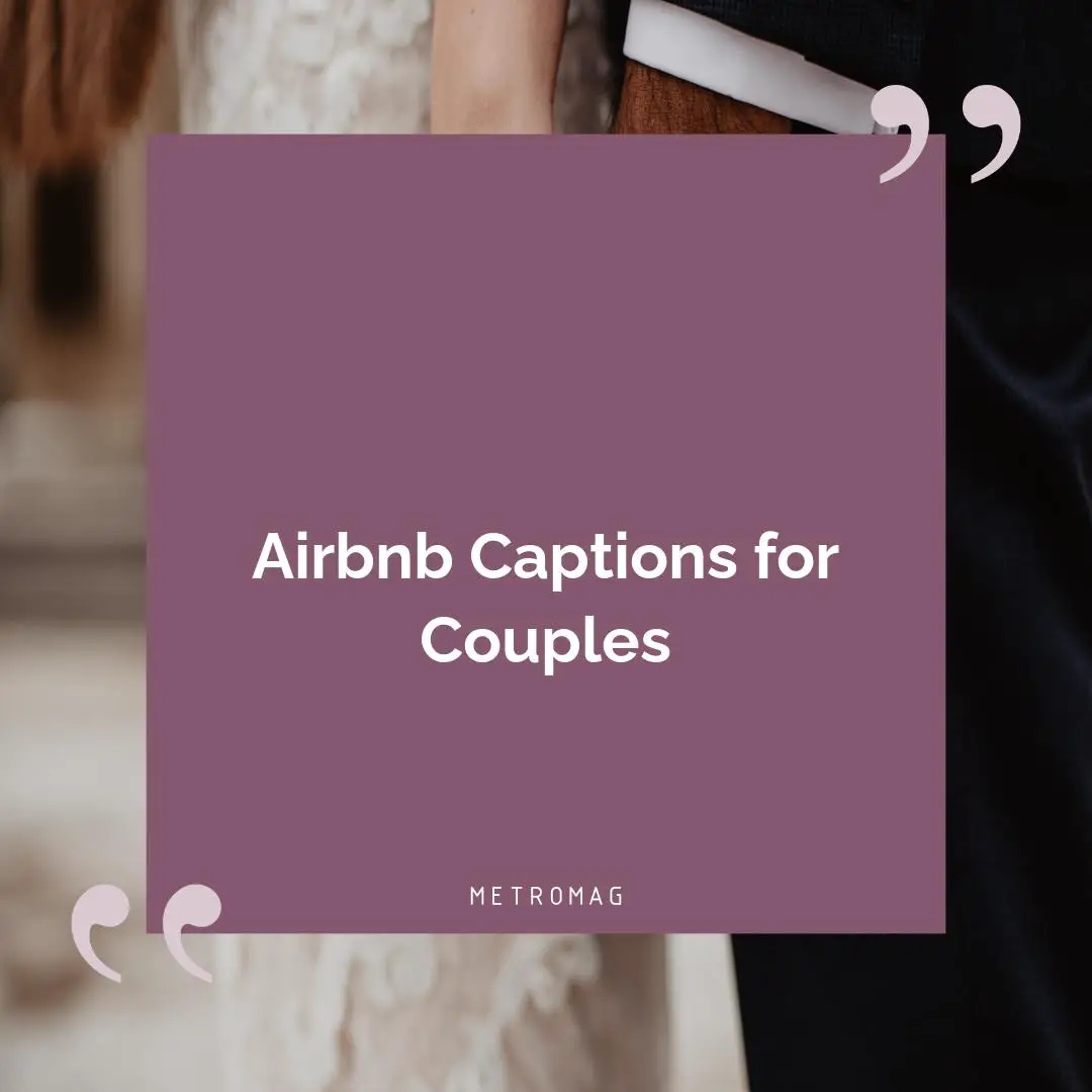 Airbnb Captions for Couples