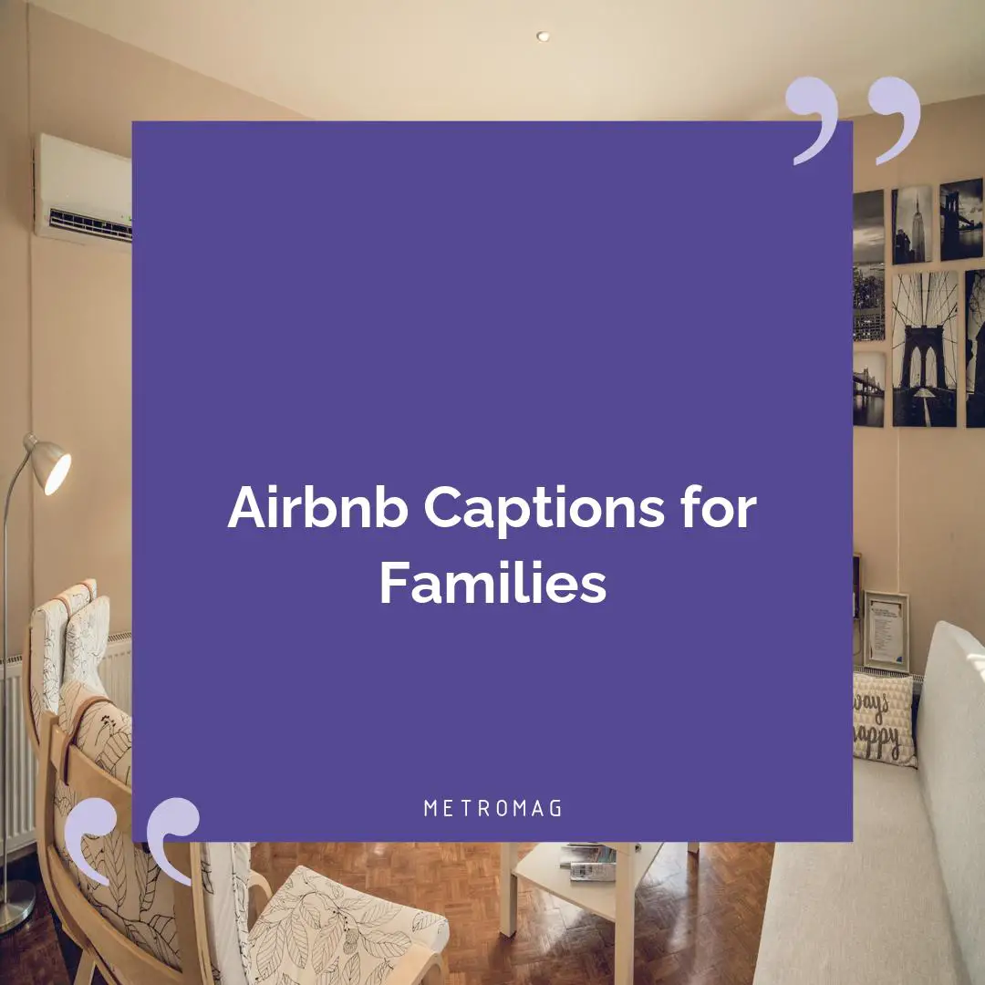 Airbnb Captions for Families