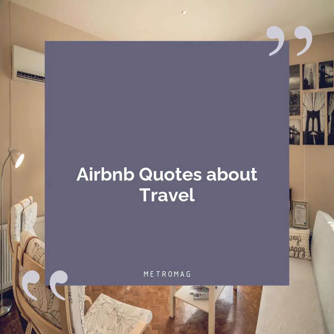 Airbnb Quotes about Travel