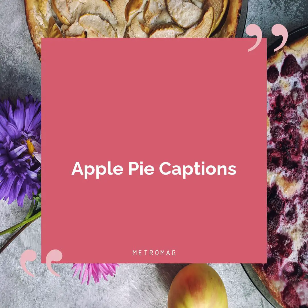 Apple Pie Captions