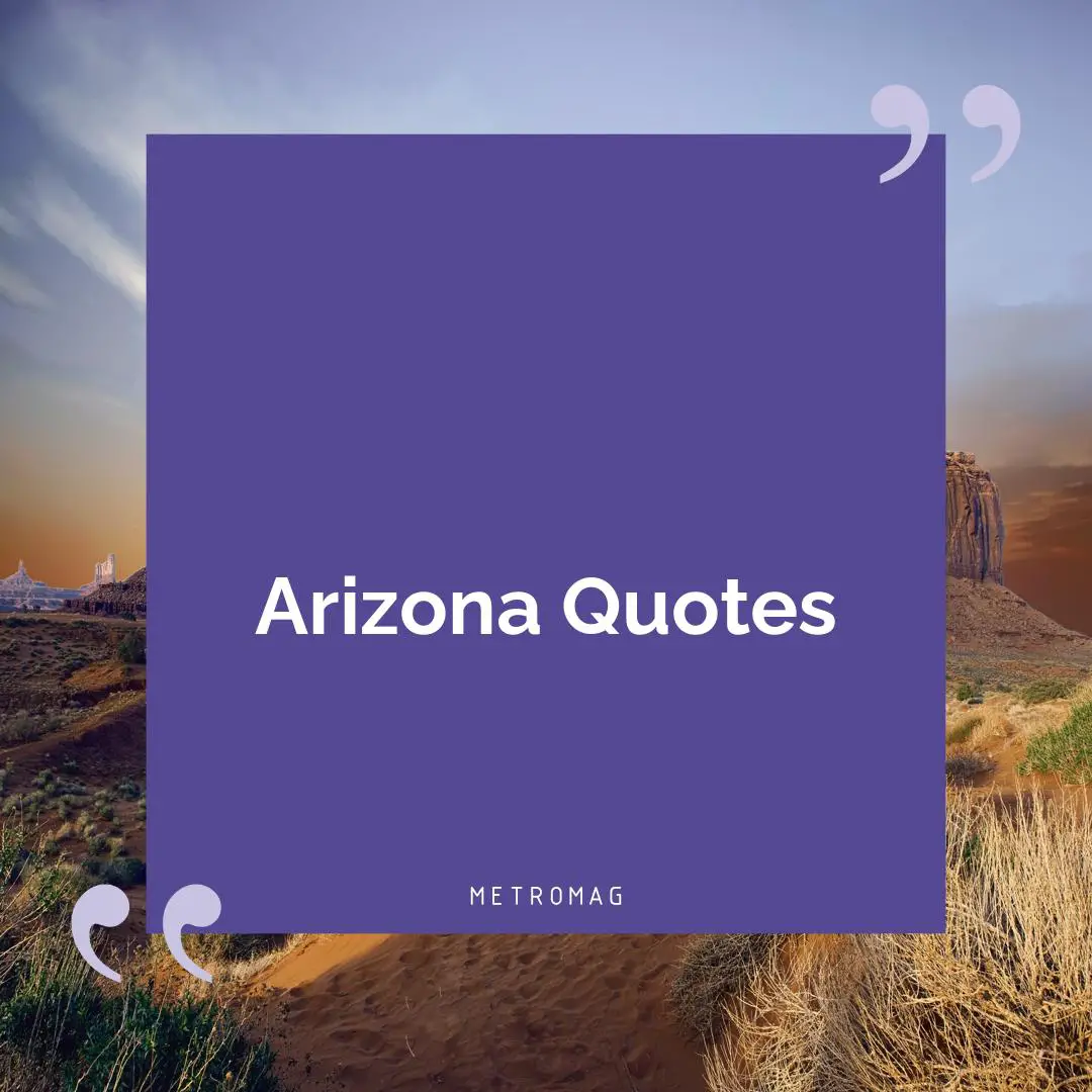 Arizona Quotes