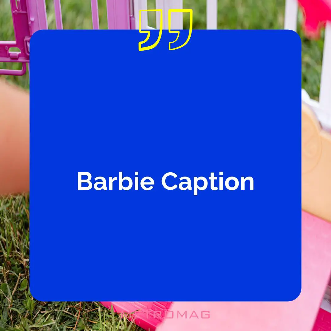 Barbie Caption
