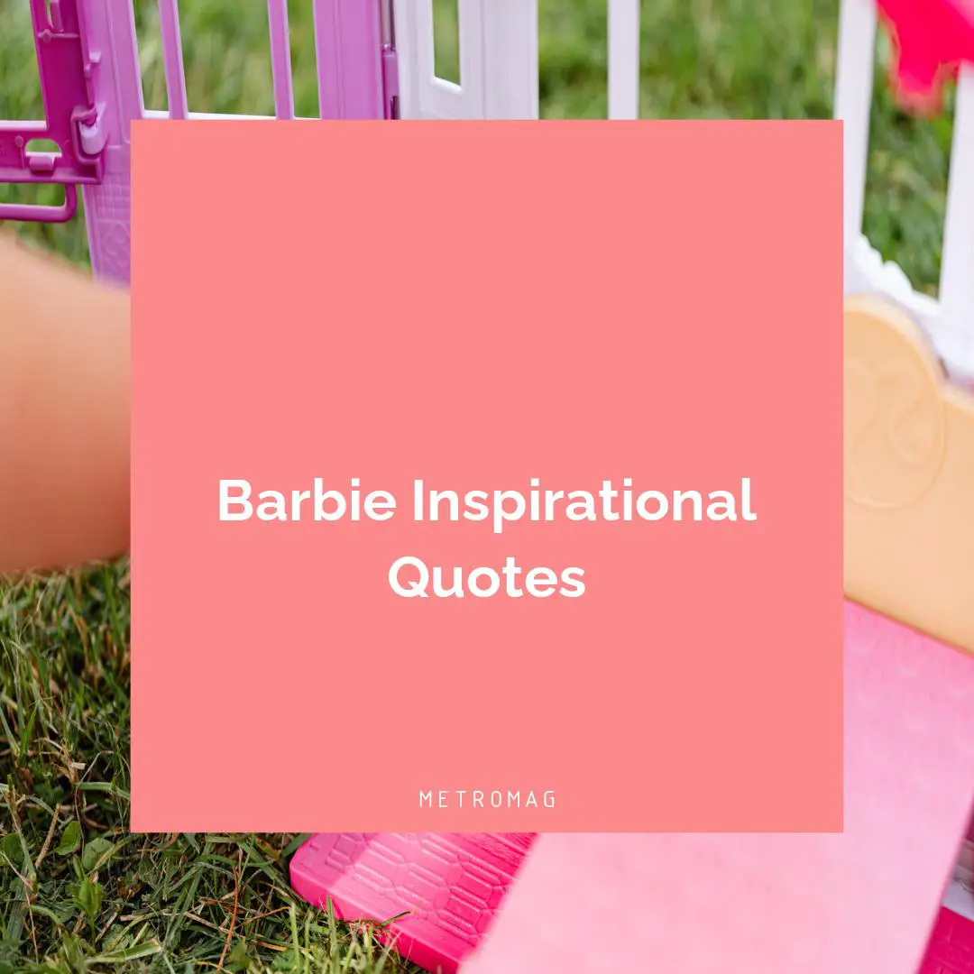 Barbie Inspirational Quotes