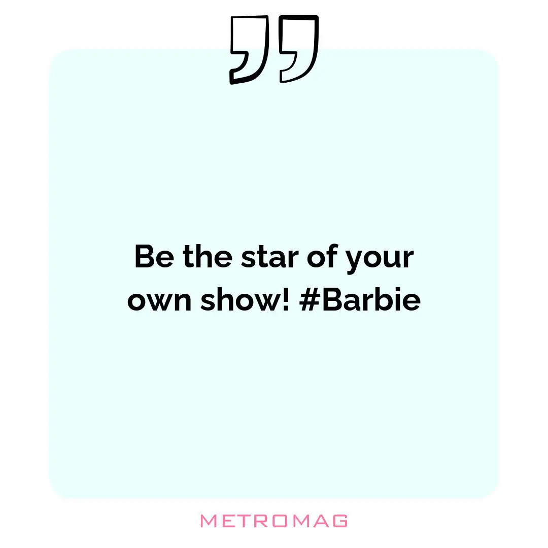 Be the star of your own show! #Barbie