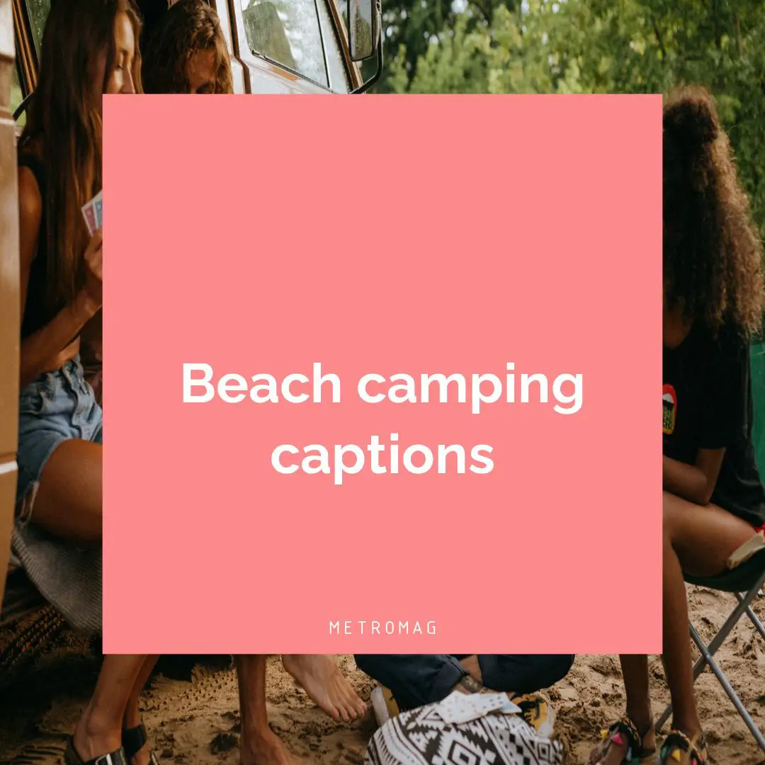 Beach camping captions