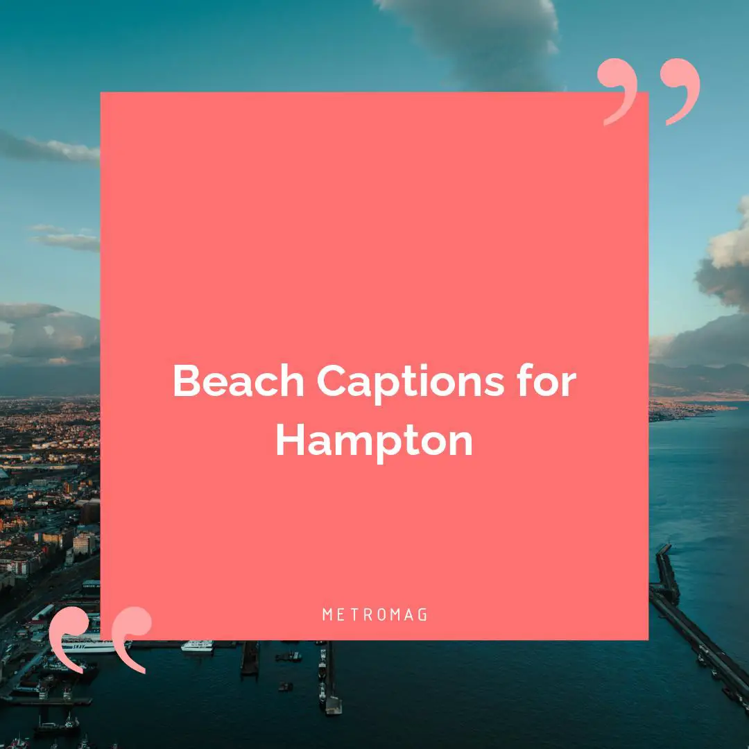 Beach Captions for Hampton