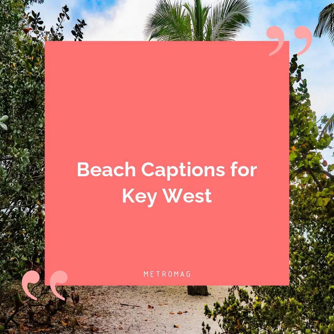 Beach Captions for Key West