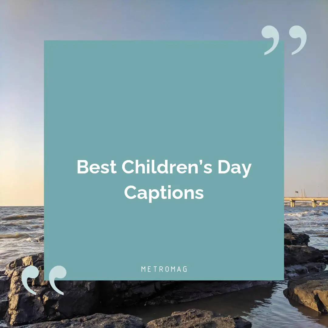 Best Children’s Day Captions