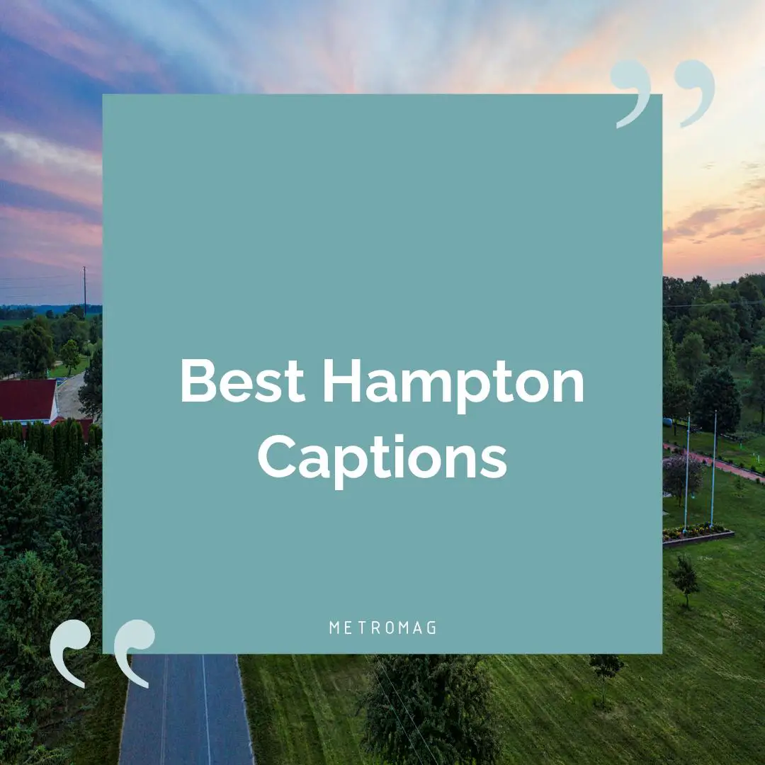 Best Hampton Captions