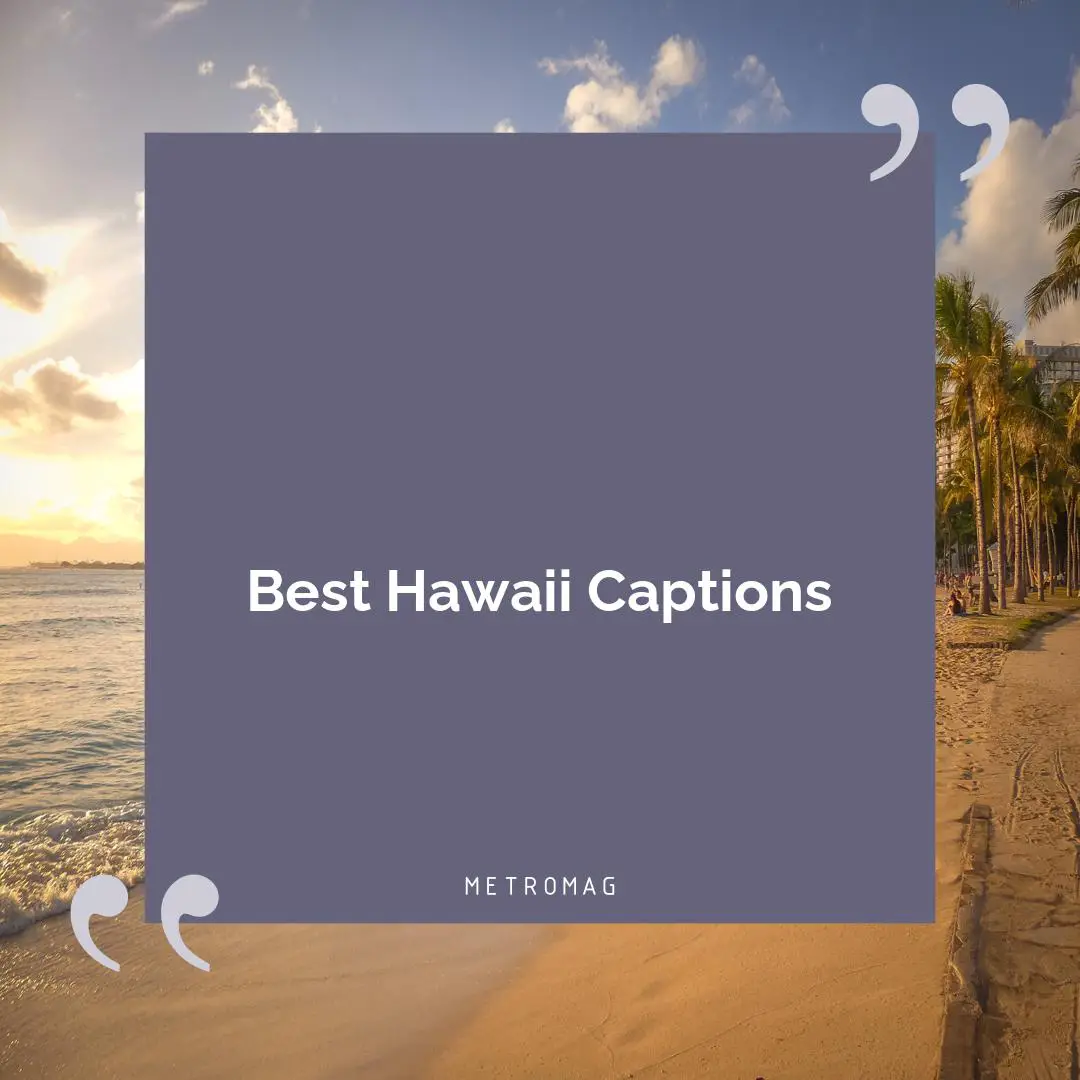 Best Hawaii Captions