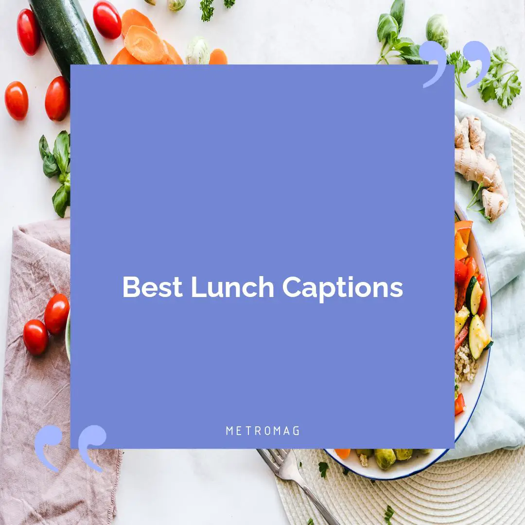 Best Lunch Captions