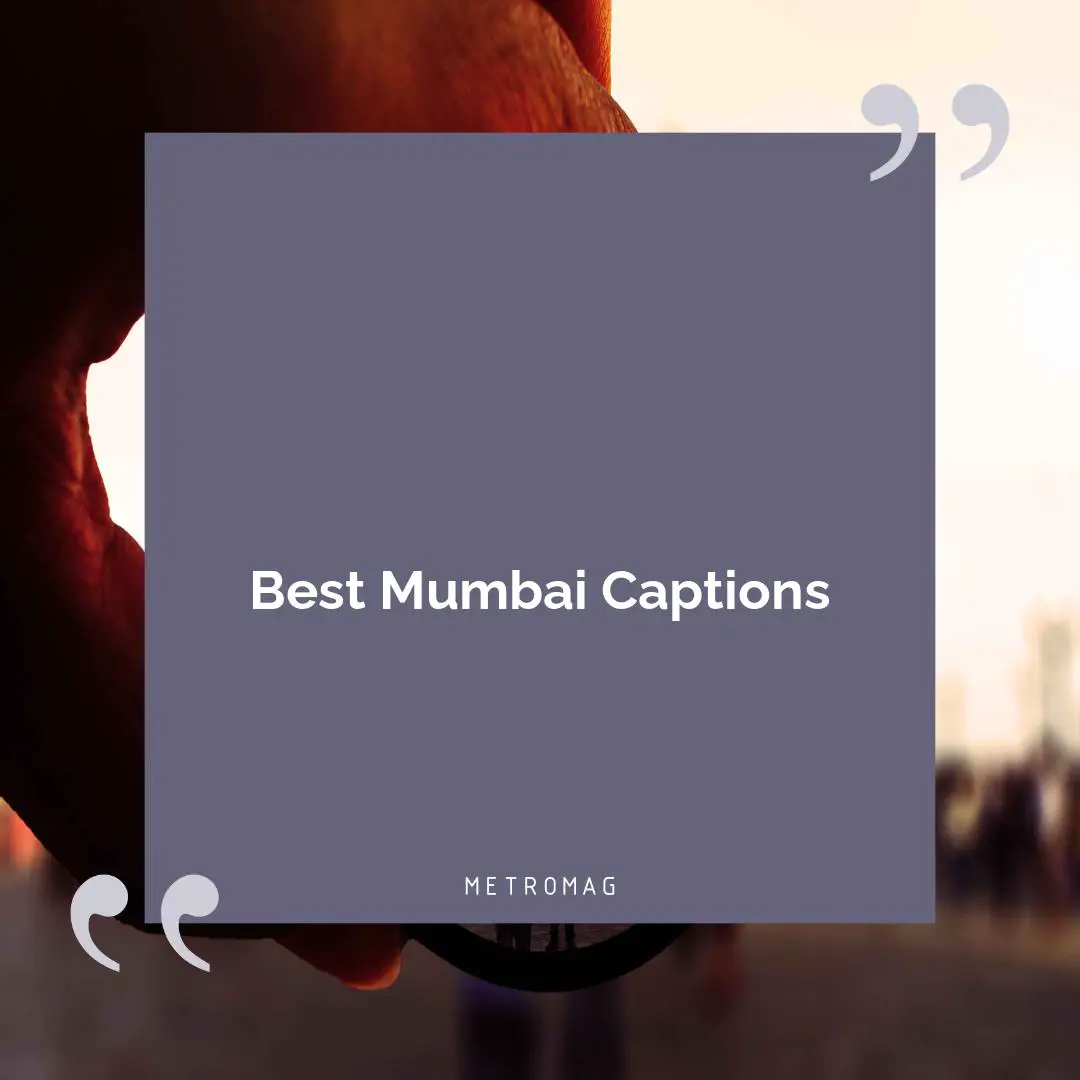 Best Mumbai Captions