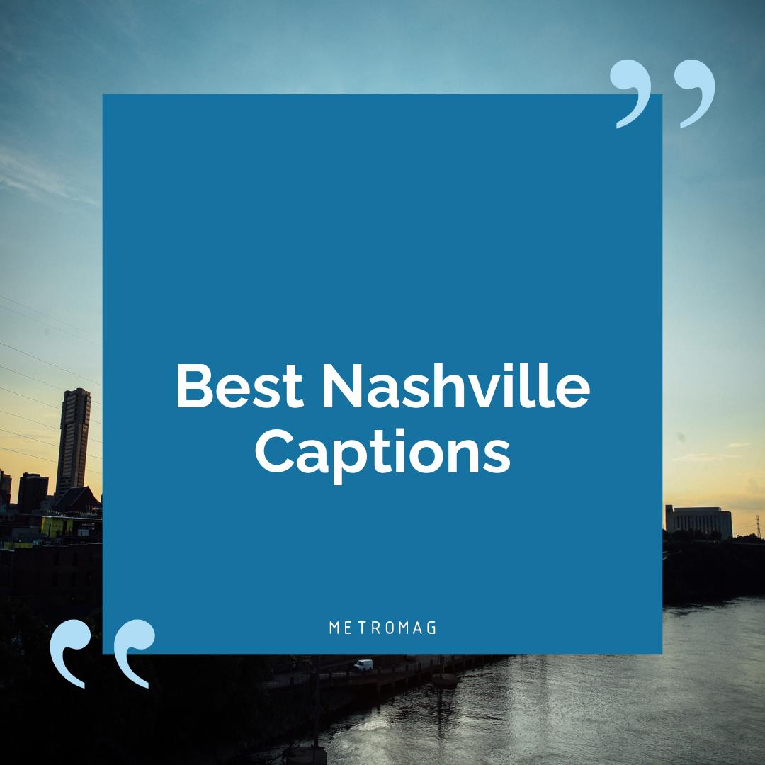 Best Nashville Captions