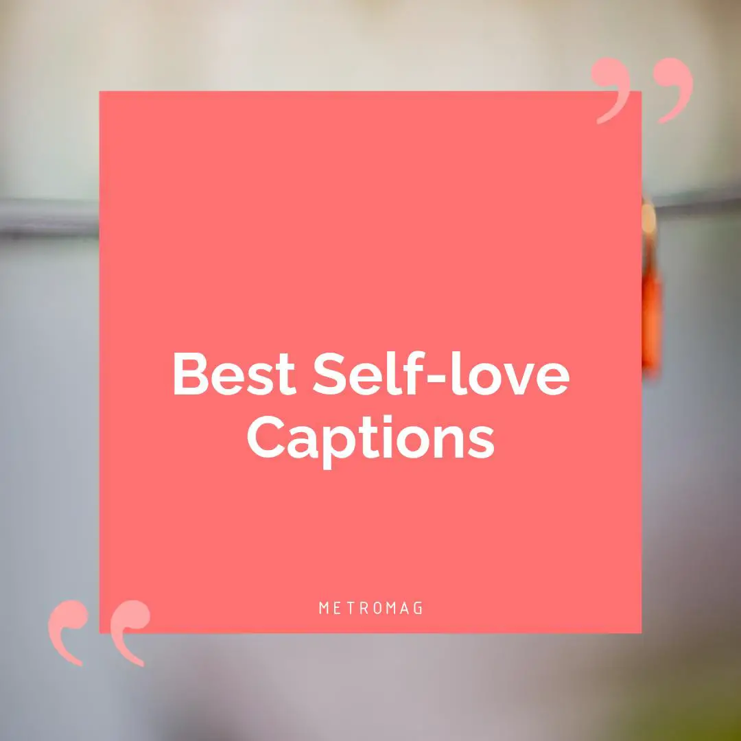 Best Self-love Captions