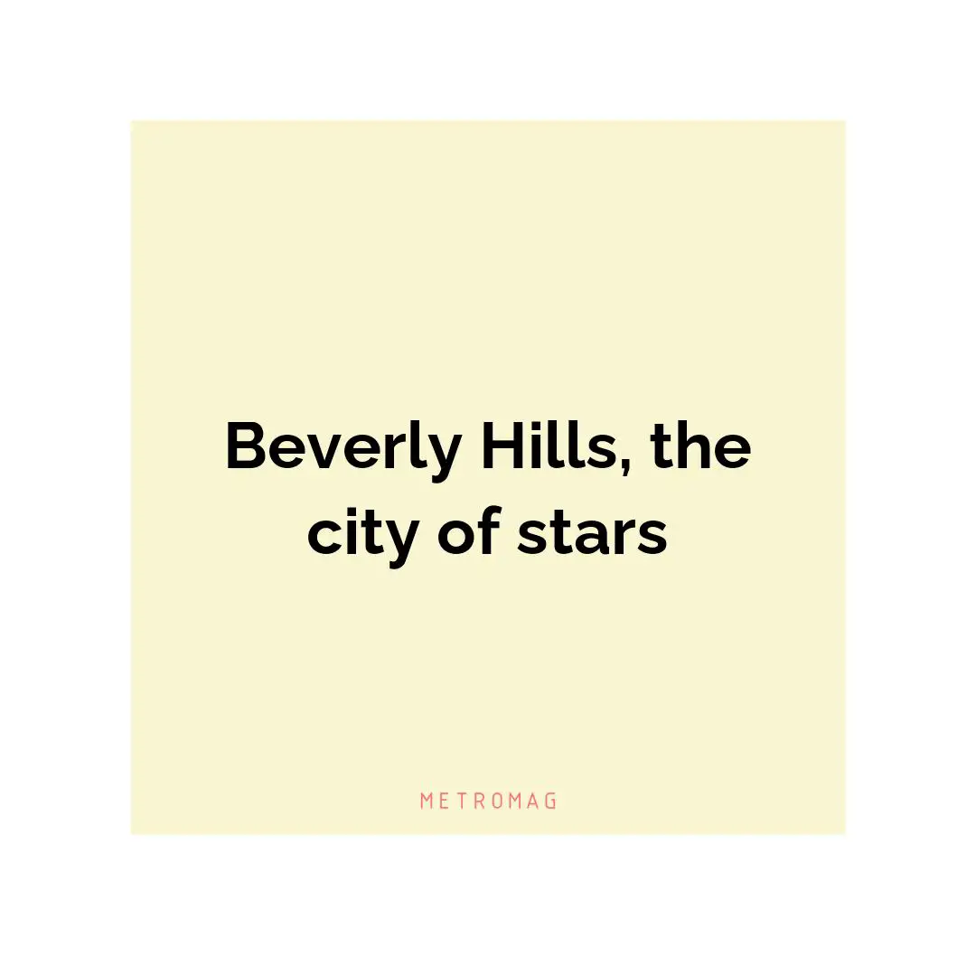 Beverly Hills, the city of stars