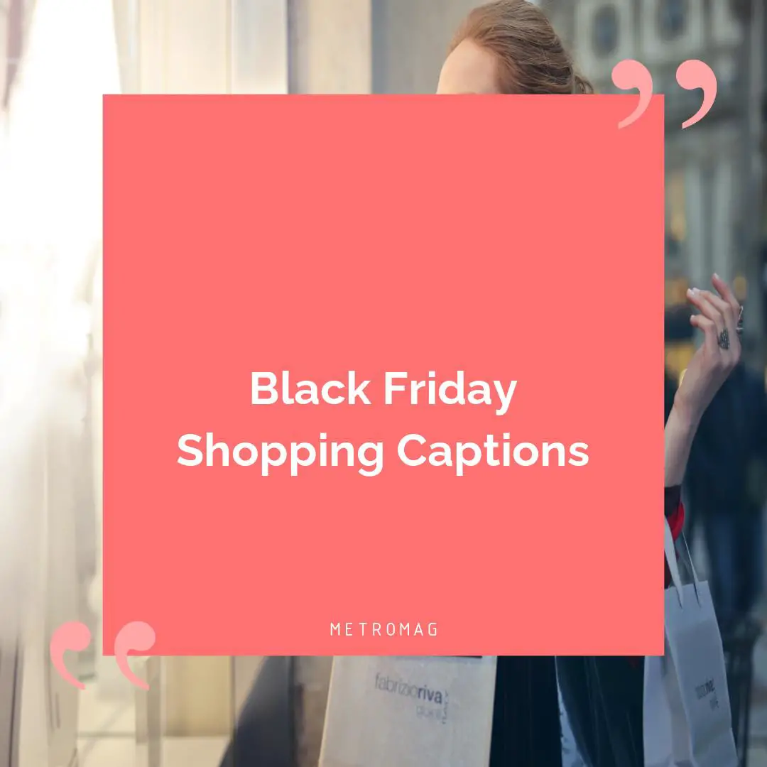 Black Friday Shopping Captions