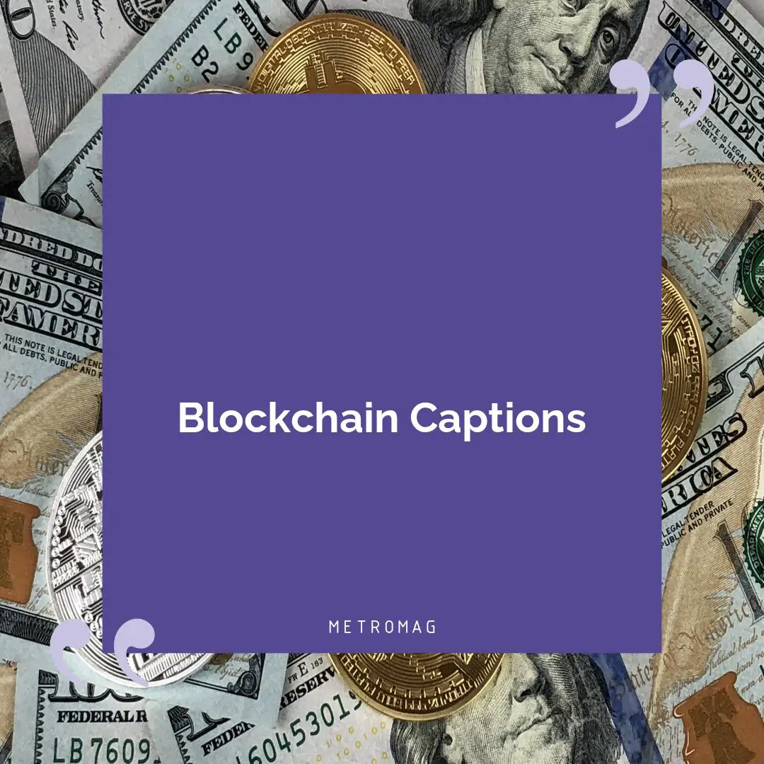 Blockchain Captions
