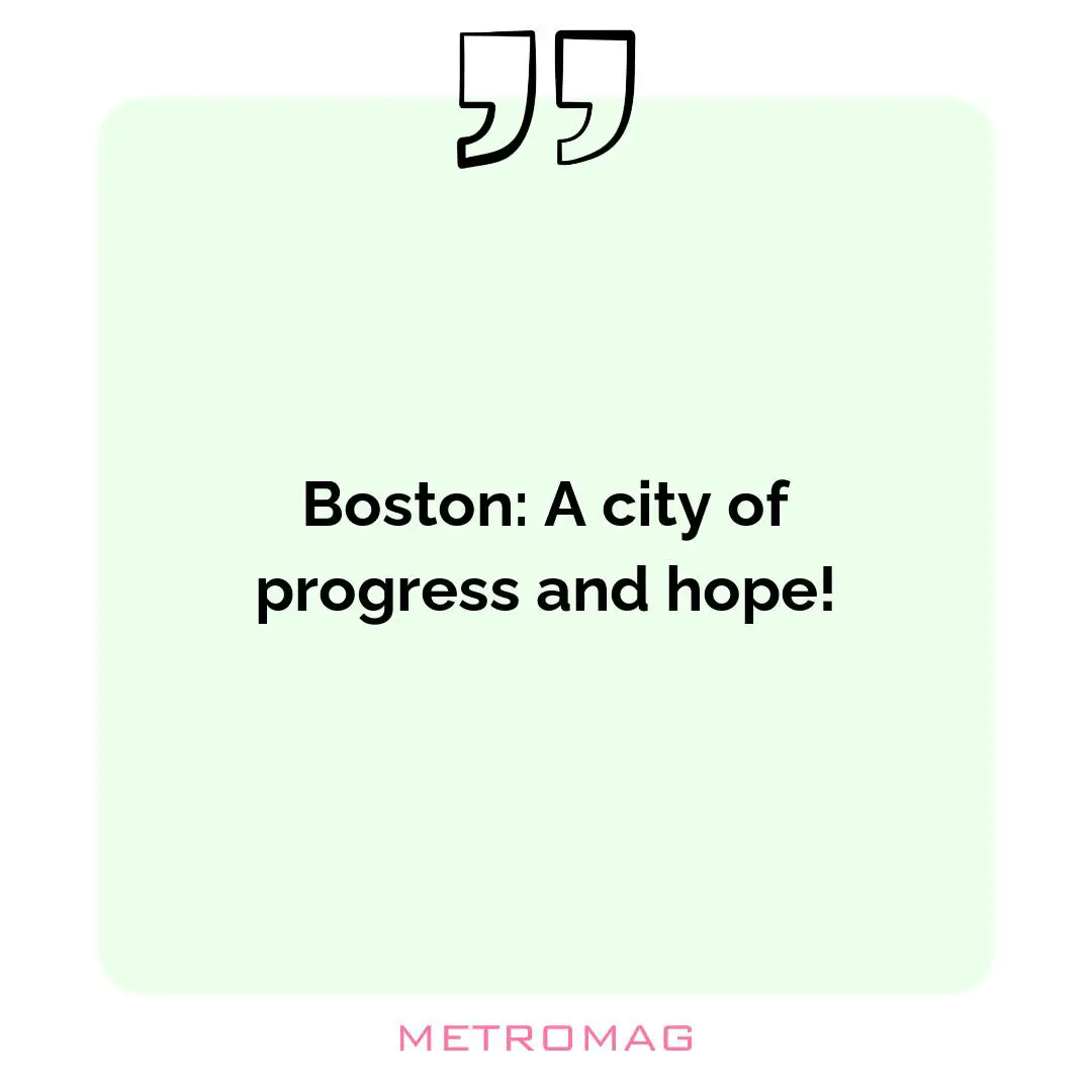 Boston: A city of progress and hope!
