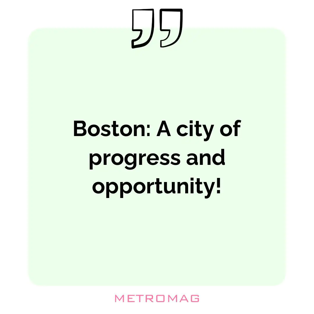 Boston: A city of progress and opportunity!