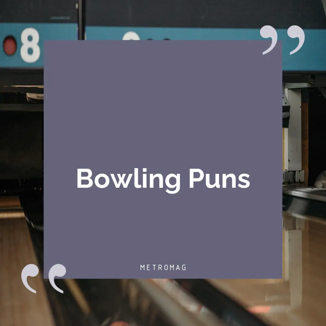 Bowling Puns