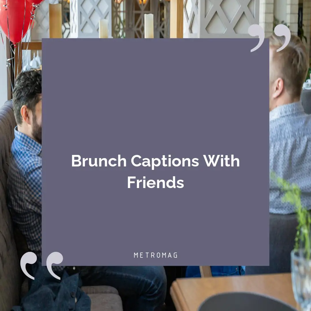 Brunch Captions With Friends