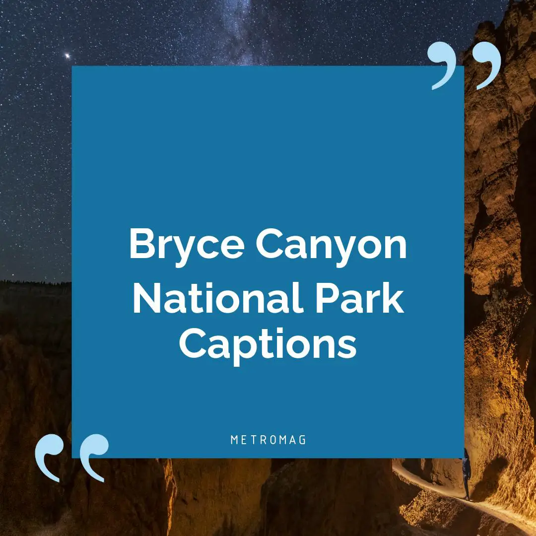 Bryce Canyon National Park Captions