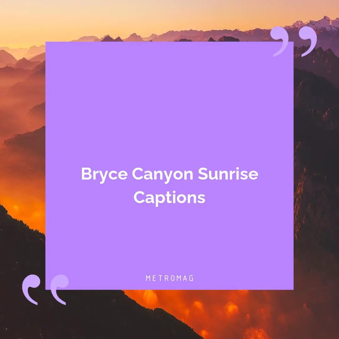 Bryce Canyon Sunrise Captions