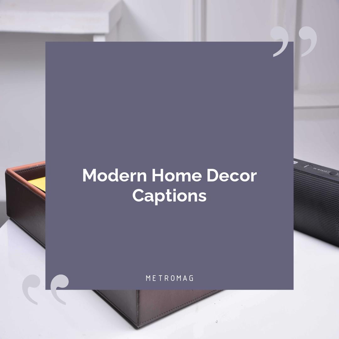 Modern Home Decor Captions