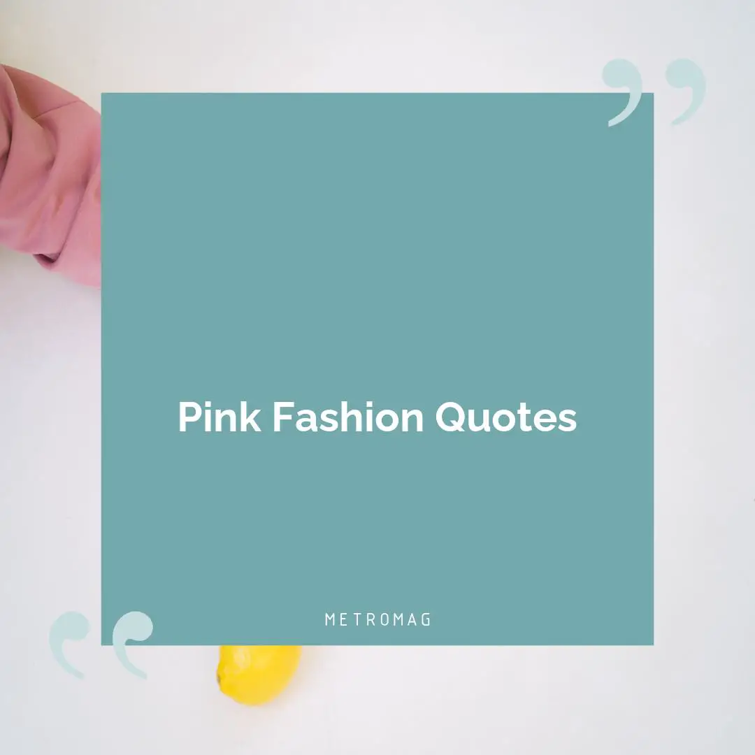 Pink Fashion Quotes