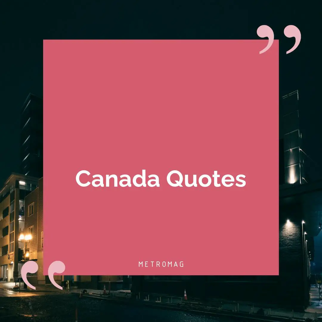Canada Quotes