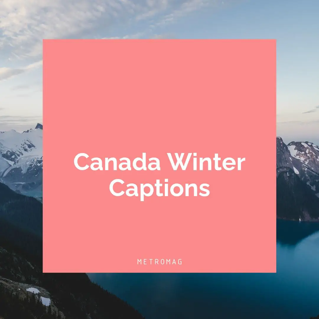 Canada Winter Captions