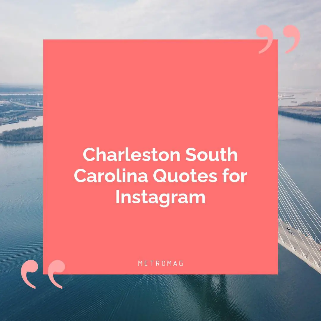 Charleston South Carolina Quotes for Instagram