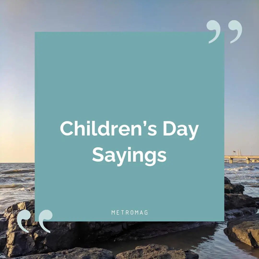 Children’s Day Sayings