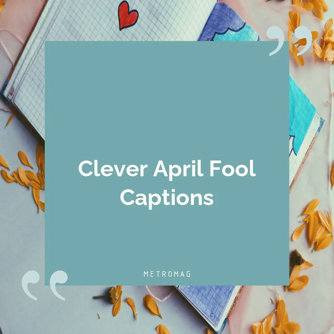 Clever April Fool Captions