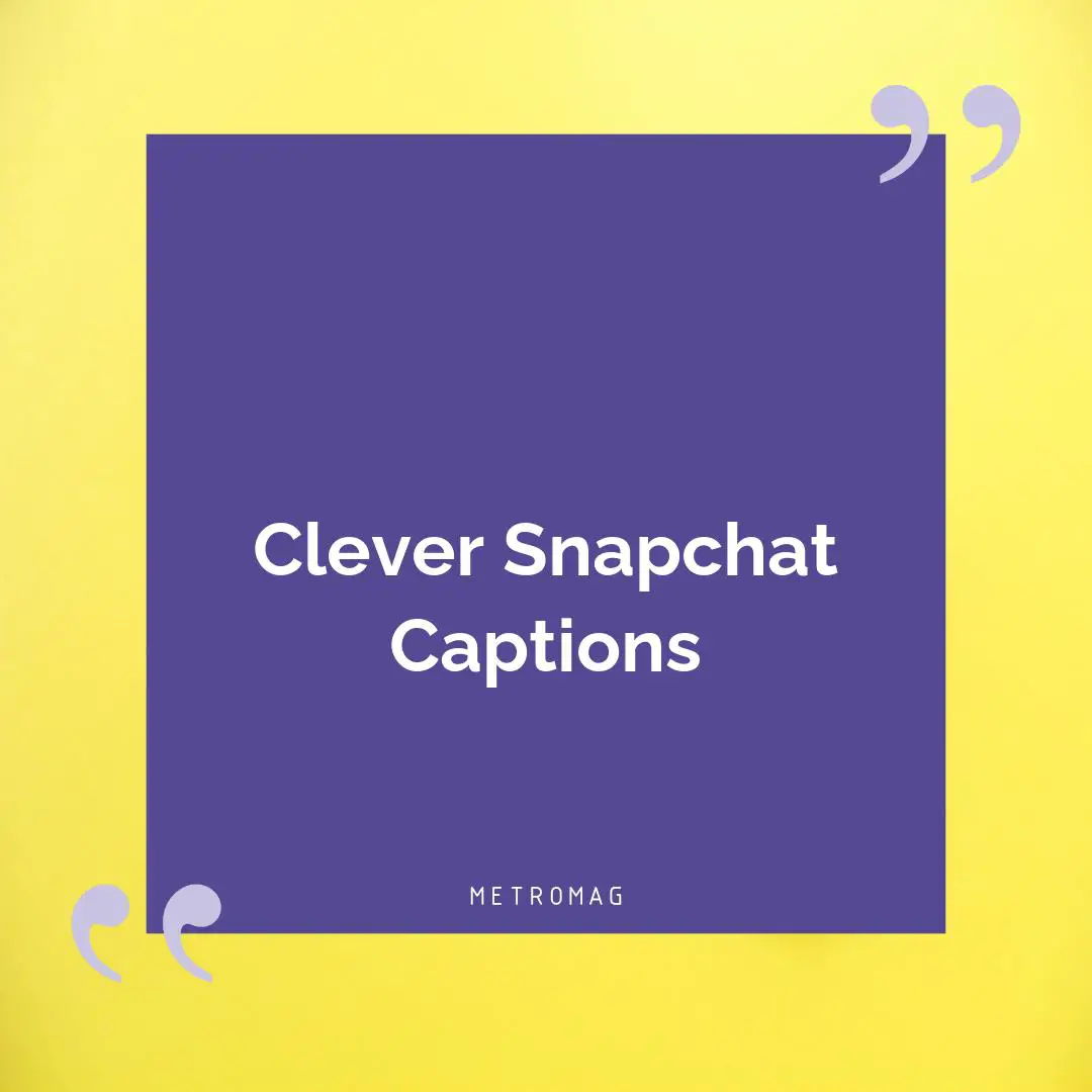 Clever Snapchat Captions